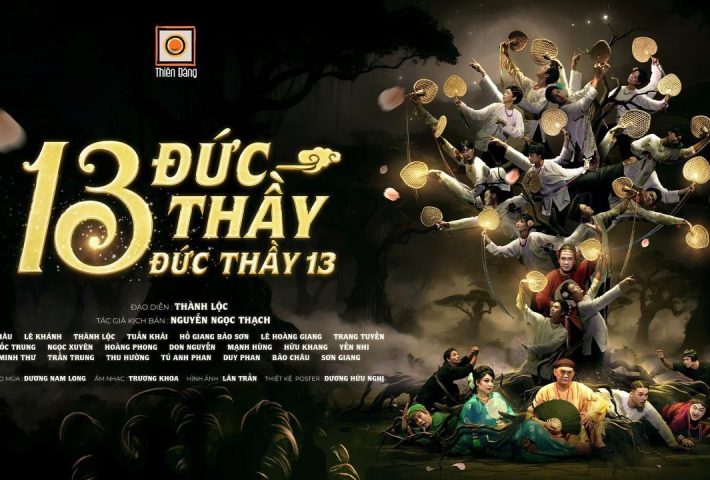 SÂN KHẤU THIÊN ĐĂNG : 13 ĐỨC THẦY – ĐỨC THẦY 13